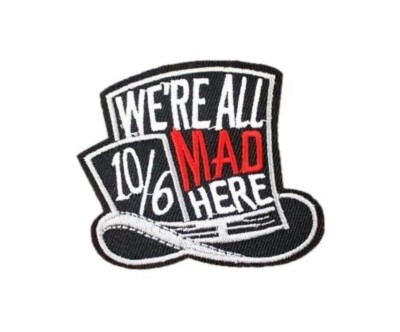Alice in Wonderland We're All Mad Here Mad Hatter 2.75'' Wide Embroidered Patch