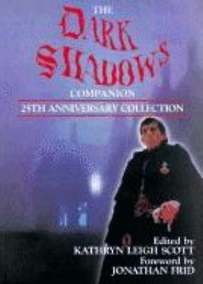 The Dark Shadows Companion: 25th Anniversary Collection, Scott, Kathryn Leigh, 9