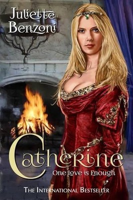 Juliette Benzoni Catherine: One Love is Enough (Paperback) Catherine (UK IMPORT)