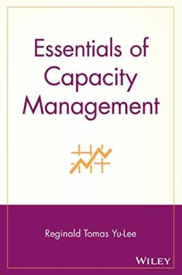 Essentials of Capacity Management (Essentials Series), Yu-Lee 9780471207467+=