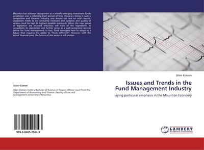 Issues and Trends in the Fund Management Industry Dilen Kistnen