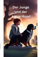 Der Junge Und Der Treue Hund | Chiara KüHn | Taschenbuch | 92 S. | Deutsch