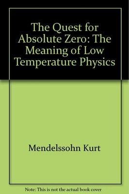 The quest for absolute zero: The meaning of low temperature physics