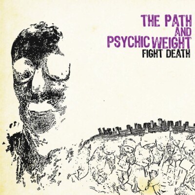 The Path / Psychic Weight - Fight Death Split CD (NEW)
