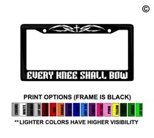 Every Knee Shall Bow Trib Cross Christian License Plate Frame Car Decal Sticker Every Knee Shall Bow Trib Cross Christian License Plate Frame Car Decal Sticker