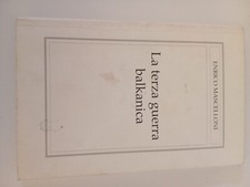 LA TERZA GUERRA BALKANICA di E. MASCELLONI - EDIZIONI L'IDRA 1999 - 80 PAG.