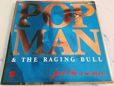 Pop Man & The Raging Bull - Just Like A Woman 1986 Rare ''7 vinyl record MINT 