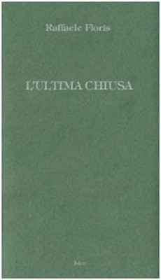 Raffaele Floris L'ultima chiusa (Paperback) (UK IMPORT)