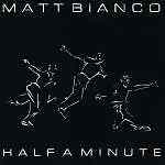 Matt Bianco Half A Minute Vinyl Single 7inch NEAR MINT WEA International Inc.