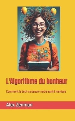 Alex Zenman L'Algorithme du bonheur (Taschenbuch) (US IMPORT)