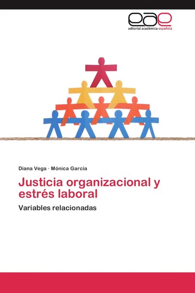 Diana Vega (U. A.) | Justicia Organizacional Y EstréS Laboral | Taschenbuch-image