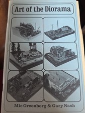 Art Of The Diorama Volume 2 By Gary Nash & Mic Greenberg ©1979 Scarce!