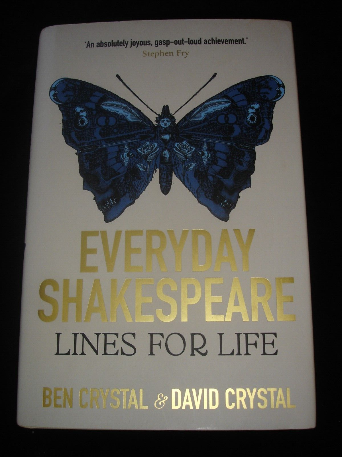 Everyday Shakespeare: Lines for Life by Ben & David Crystal HARDBACK VG+