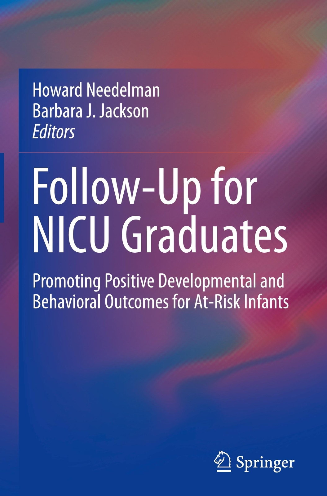 Barbara J. Jackson (u. A.) | Follow-up For Nicu Graduates | Buch |