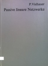 Passive lineare Netzwerke Vielhauer, P.: