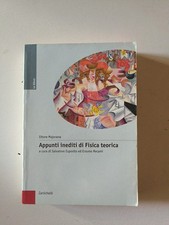 Appunti Inediti di Fisica Teorica di Ettore Majorana Zanichelli 2006 1°Ed