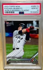 KAZUMA OKAMOTO * PSA 10 * TOPPS NOW 2023 WORLD BASEBALL CLASSIC WBC-70 JAPAN