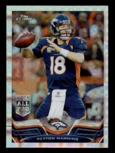 2013 TOPPS CHROME #1 PEYTON MANNING X-FRACTOR DENVER BRONCOS