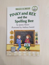Pinky and Rex and the Spelling Bee : Ready-To-Read Level 3 by James Howe (1999,