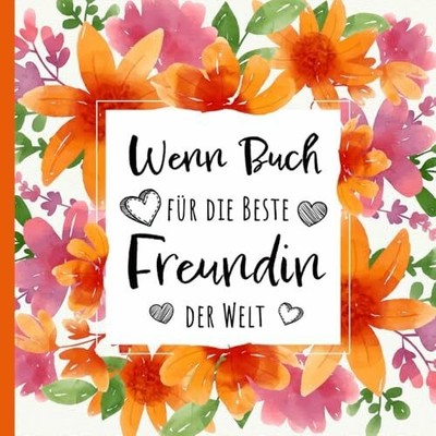 Wenn Buch für die Beste Freundin der Welt - Buch Independently published