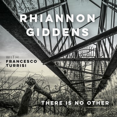 Rhiannon Giddens There Is No Other: With Francesco Turrisi (CD) (US IMPORT)