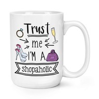 Trust Me I'm A KaufsüChtig 426Ml Groß Becher Tasse Favorit Best Lustiger Witz