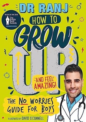 How to Grow Up and Feel Amazing! The No-Worries Guide Book for  | Singh Dr. Ranj