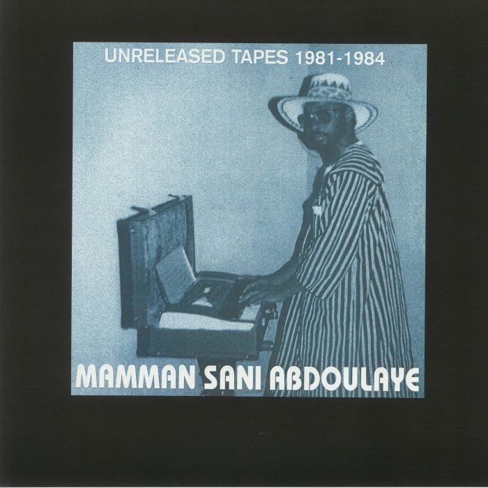 ABDOULAYE, Mamman Sani - Unreleased Tapes 1981-1984 - Vinyl (LP)