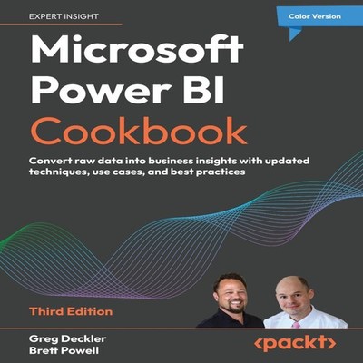 Microsoft Power BI Cookbook - Third Edition Convert raw data into