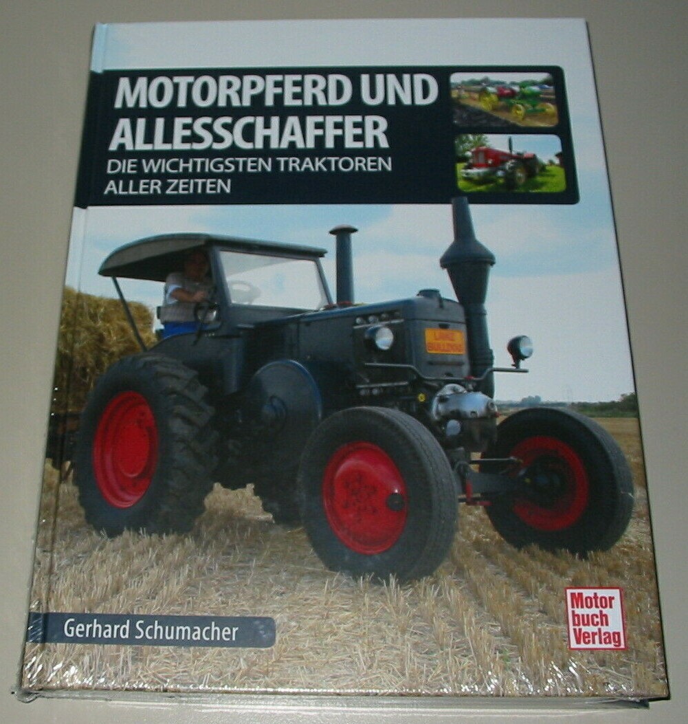 Bildband Motorpferd + Allesschaffer Die Wichtigsten Traktoren Aller