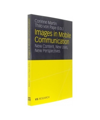 Images in Mobile Communication: New Content, New Uses, New Perspectives