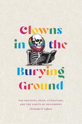 Clowns in the Burying Ground, Christopher K. Coffman