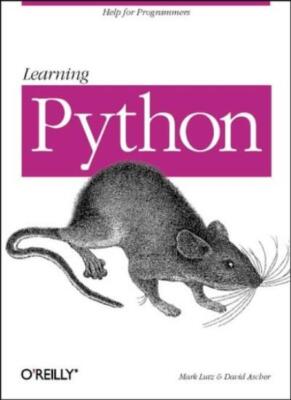 Learning Python (Help for Programmers) By Mark Lutz, David Asch 