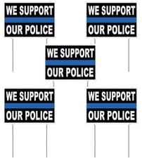 8x12 Inch WE SUPPORT OUR POLICE Yard Sign with Stake kb - 5 PACK