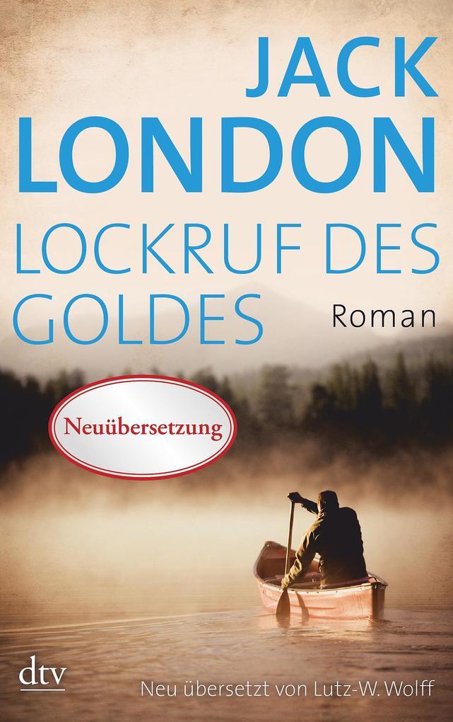 Thumbnail - Lockruf Des Goldes | Jack London | 2015 | Deutsch | >burning Daylight<