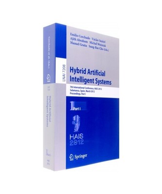 Hybrid Artificial Intelligent Systems: 7th International Conference, HAIS 2012, 