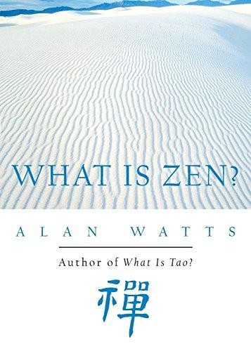 What Is Zen? - Watts, Alan