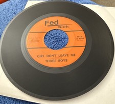 Garage THOSE BOYS Never Go Away Girl Don't Leave Me 7" 1966 Fed Records 1002 45