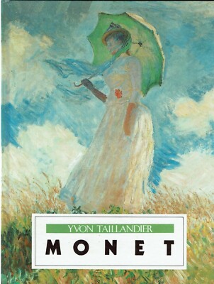 Gondrom Verlag Y. Taillandier '' Monet  '' er gab dem Impressionismus den Namen...