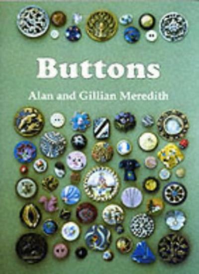 Buttons (Shire Album) By Alan Meredith, Gillian Meredith