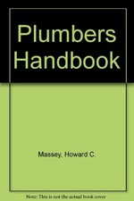 PLUMBERS HANDBOOK By Howard C. Massey **Mint Condition**