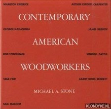 CONTEMPORARY AMERICAN WOODWORKERS By Michael A Stone - Hardcover