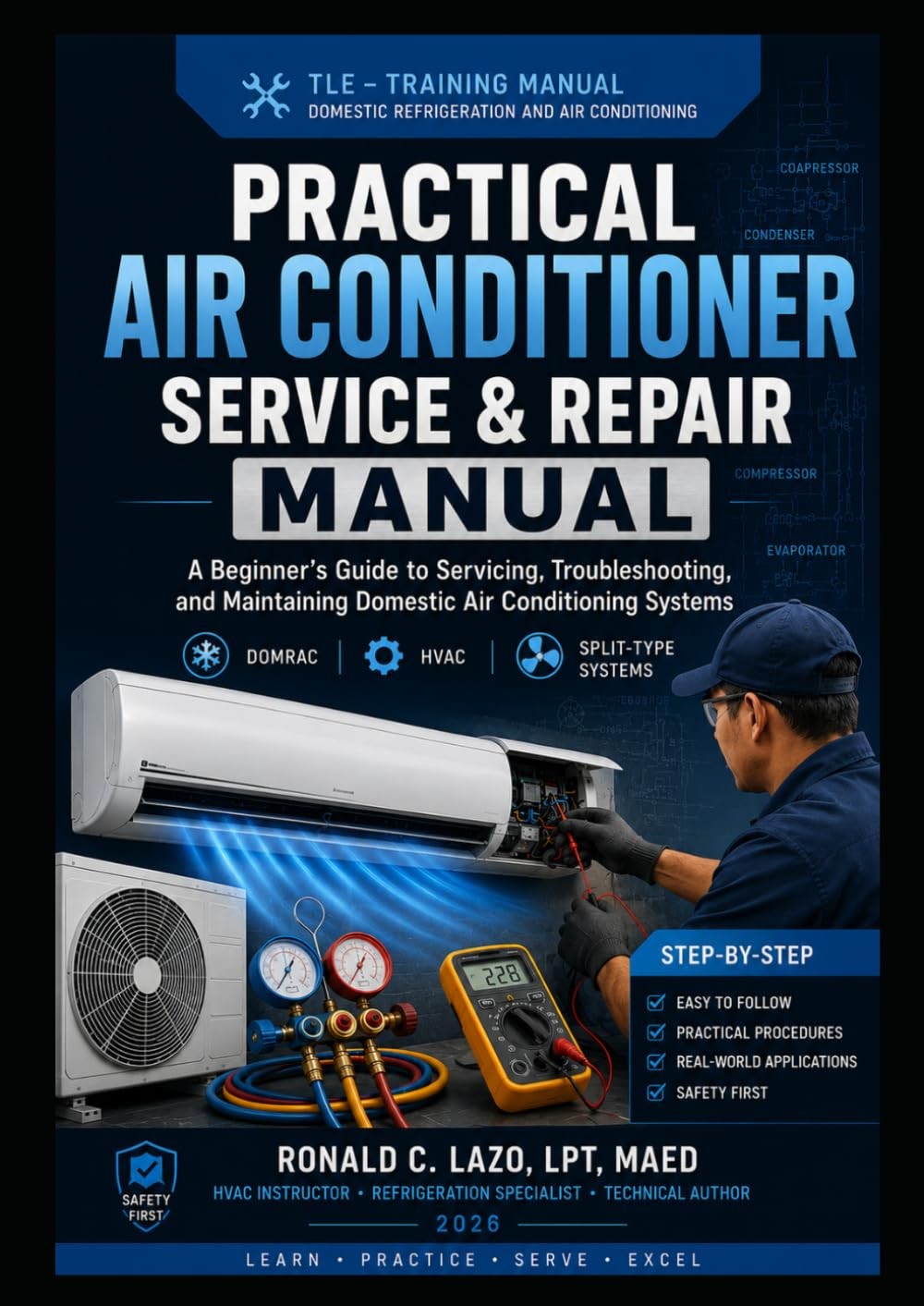 PRACTICAL AIR CONDITIONER SERVICE AND REPAIR MANUAL: A Beginner’s Guide to...