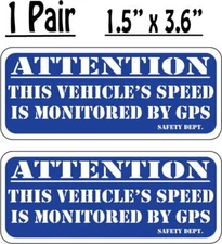 1 Pair Attention This Vehicle's Speed Is Monitored By GPS  Decal p398 Free Ship