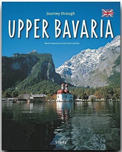 Journey Through Upper Bavaria (Journey Through (Sturtz)),Ernst-O