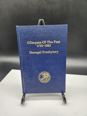 Glimpses Of The Past 1732-1982 Donegal Presbytery Church 