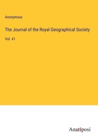 Anonymous | The Journal Of The Royal Geographical Society | Buch | Englisch