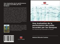 Adelard Nhunde Saduka | Une éValuation De La Performance Des PrêTs AccordéS...