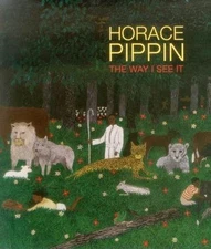 Horace Pippin: The Way I See It New Condition HB Shrinkwrapped