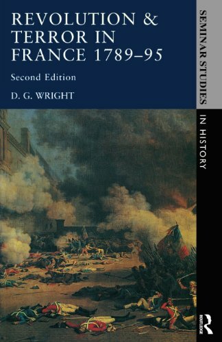 Revolution and Terror in France, 1789-95 (Seminar Studies In History) By D.G. W